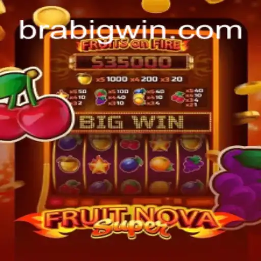 Exploring FruitNovaSuper and the Excitement of BIG WIN Oficial Slots Brasil #1