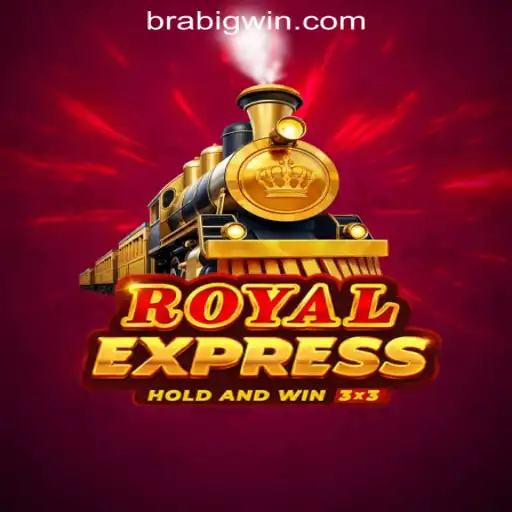 Discover the Excitement of RoyalExpress: A Dive into BIG WIN Oficial Slots Brasil #1